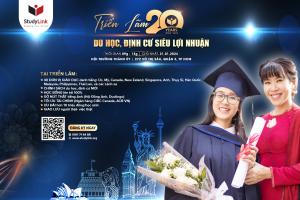 TRIỂN LÃM 20 NĂM STUDYLINK DU HỌC, ĐỊNH CƯ SIÊU LỢI NHUẬN