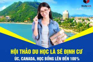 Hội thảo: Du học là sẽ định cư Úc - Canada 5.8 Vũng Tàu